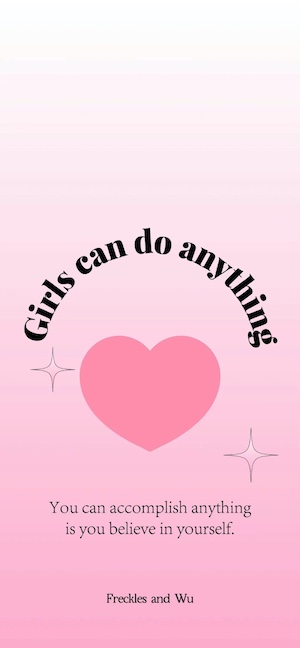A soft pink gradient mobile wallpaper featuring a large pink heart in the center, two sparkles, and the motivational text 'Girls can do anything'.