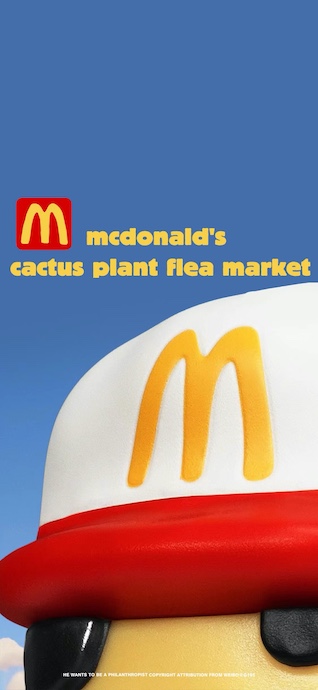 A close-up of a 3D character wearing a white and red trucker hat with the yellow McDonald's logo against a bright blue sky, with Cactus Plant Flea Market text.