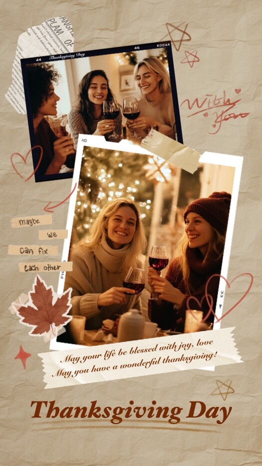Vintage Thanksgiving scrapbook collage with two photos of friends drinking wine, tape, maple leaf, and hand-drawn hearts.