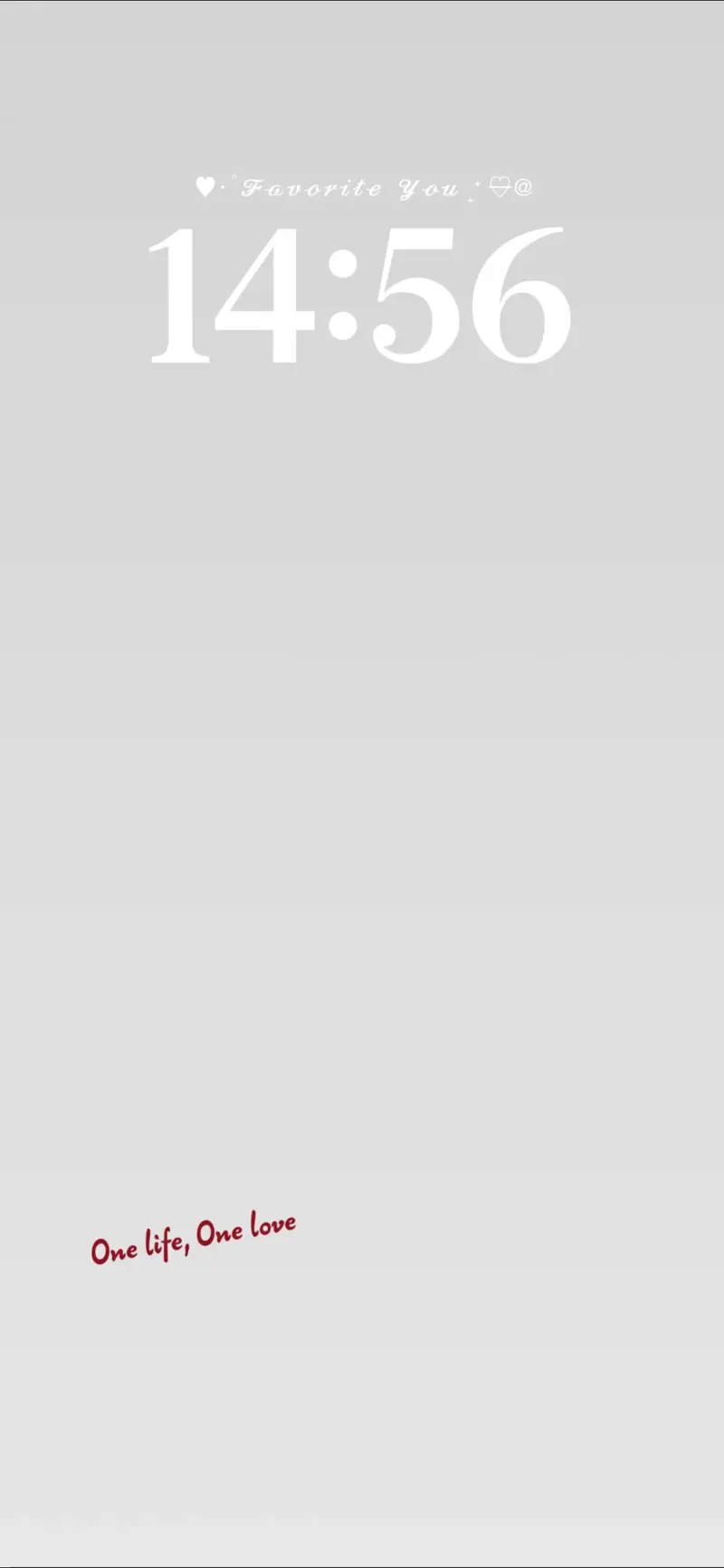 Minimalist grey lock screen template with customizable white and red text featuring the phrase One life One love.